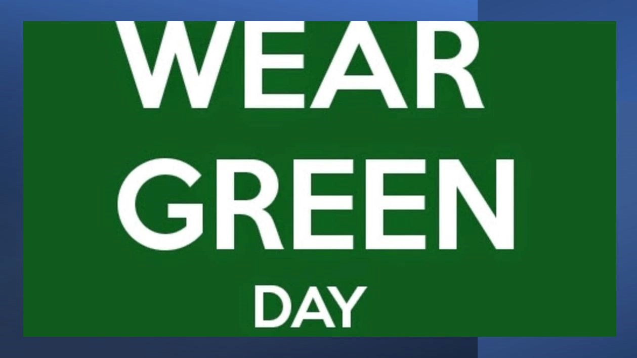 Wear Green March 15th