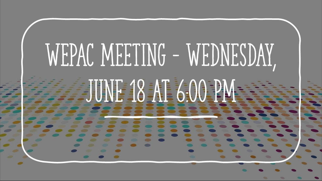 WEPAC Meeting